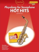 Guest Spot Playalong for Saxophone Hot Hits