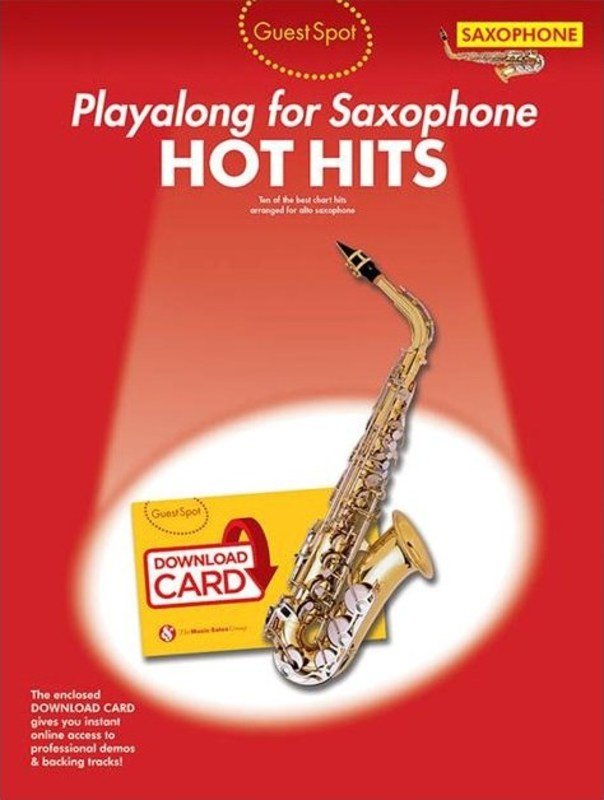Guest Spot Playalong for Saxophone Hot Hits