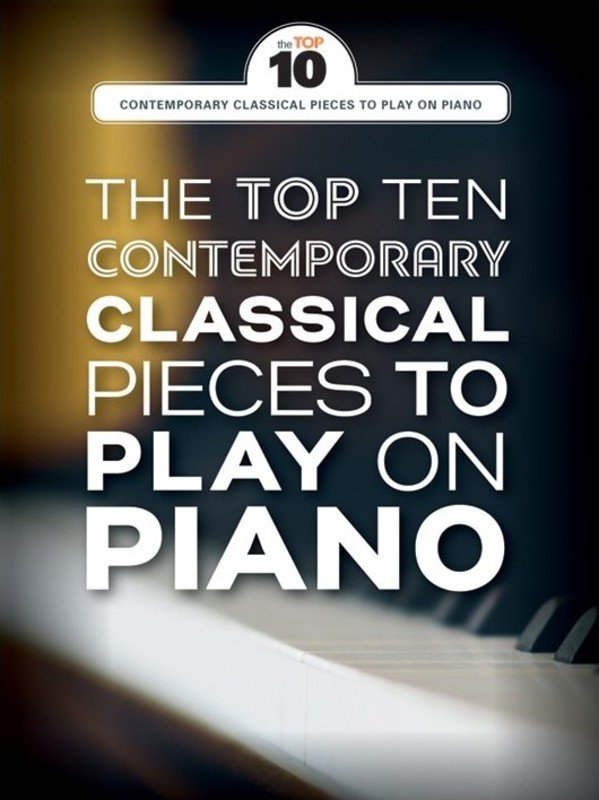 Top 10 Contemporary Classical Pieces