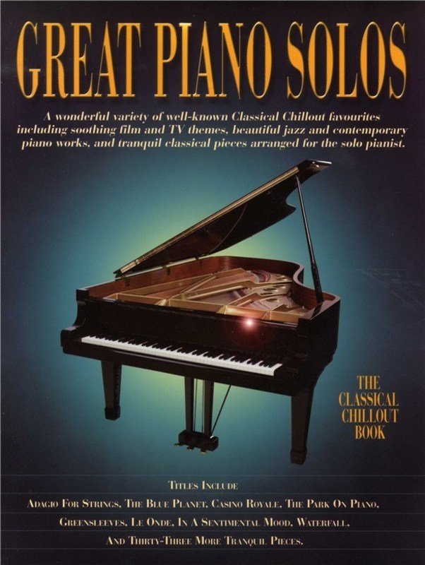 Great Piano Solos Classical Chillout Book