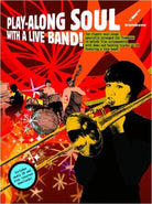 Play-Along Soul With a Live Band! Trombone Bk/cd