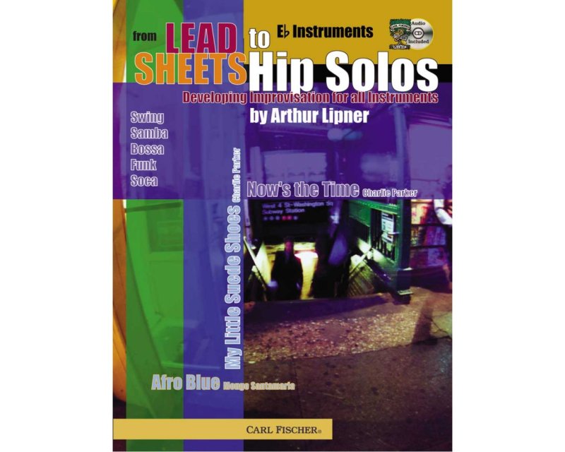 From Lead Sheets to Hip Solos Bk/cd E Flat Instr