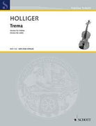 Holliger - Trema Version for Violin