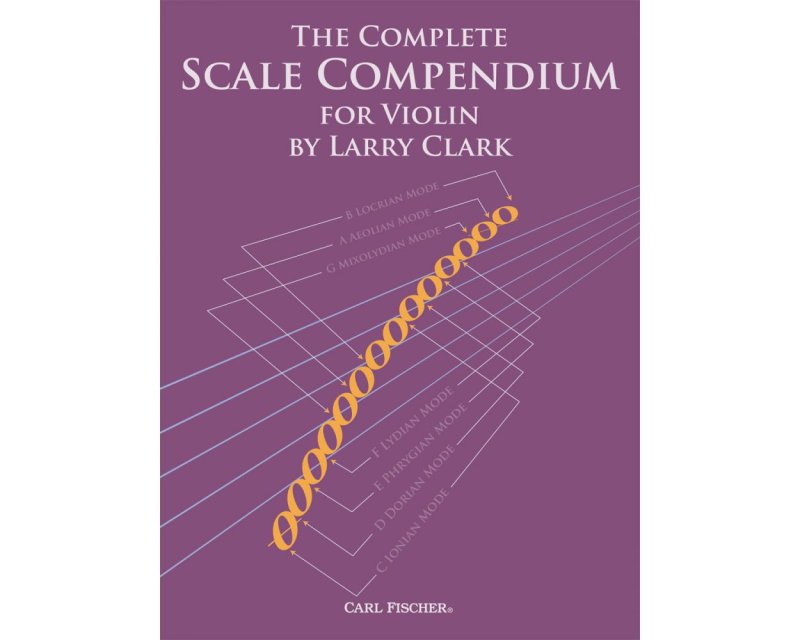 The Complete Scale Compendium for Violin