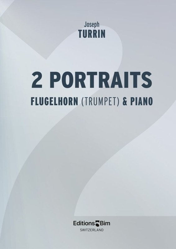 Turrin - 2 Portraits for Flugelhorn/piano