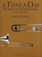A Tune a Day Trombone or Euphonium Bc Bk 1