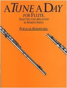 A Tune a Day Flute Popular Repertoire