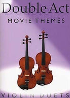 Double Act Movie Themes Violin Duets