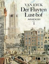 Van Eyck - Der Fluyten Lust Hof 1 Descant Recorder