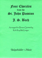 4 Chorales From St Johns Passion for Bass Quintet Sc/pts