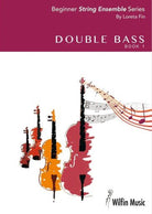 Beginner String Ensembles Series Double Bass Bk 1