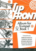 Up Front Album for Trumpet Bk 1