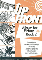 Up Front Album for F Horn Bk 2