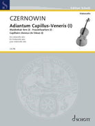 Czernowin - Adiantum Capillus-Veneris (i) for Cello Solo