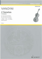Vandini - 2 Sonatas F & G Cello/piano