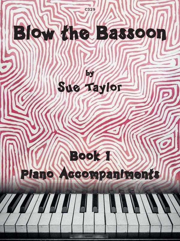 Blow the Bassoon Bk 1 Piano Accompaniments