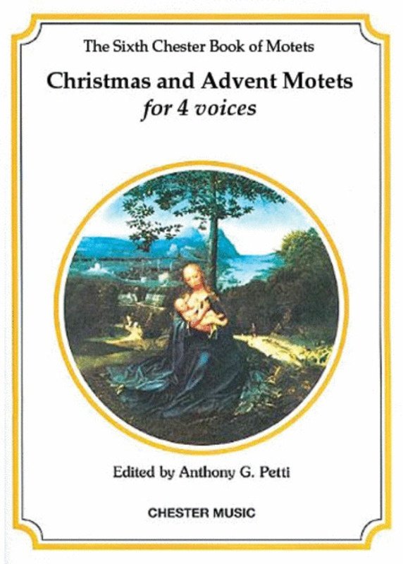 Chester Motets 06 Satb Xmas/advent