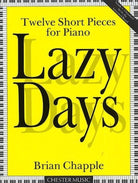 Chapple - Lazy Days 12 Short Pieces for Piano