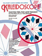 Kaleidoscope Can You Feel the Love Tonight