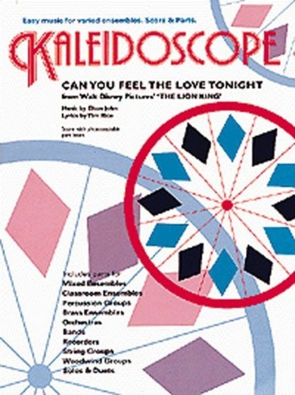 Kaleidoscope Can You Feel the Love Tonight