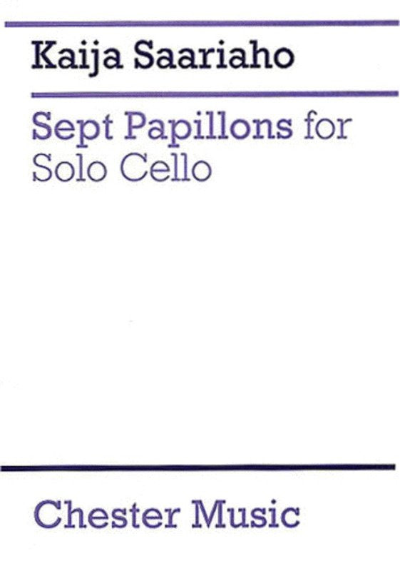 Saariaho - 7 Papillons for Solo Cello