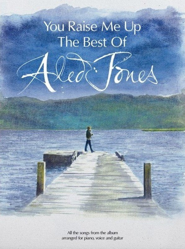 Jones Aled the Best of You Raise Me Up