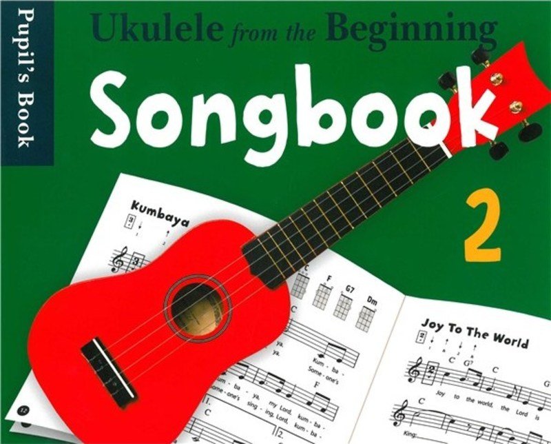 Ukulele From the Beginning Songbook 2