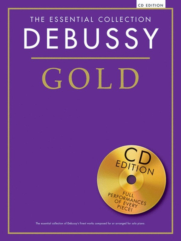 The Essential Collection Debussy Gold Bk/cd