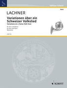 Lachner - Variations on a Swiss Folk Tune Horn/piano
