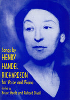 Songs by Henry Handel Richardson Voc/pno