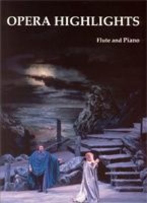 Opera Highlights for Flute/piano