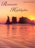 Romantic Highlights for Clarinet/piano