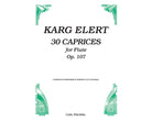 Karg Elert - 30 Caprices Op 107 for Flute