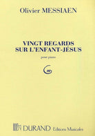 Messiaen - 20 Regards Sur Lenfant Jesus for Piano