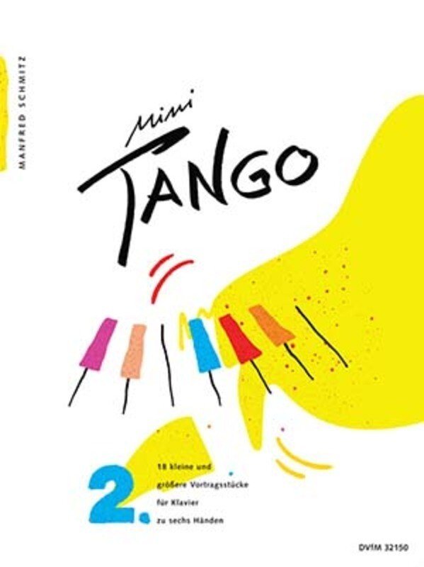 Mini Tango 18 Recital Pieces for Piano 6 Hands