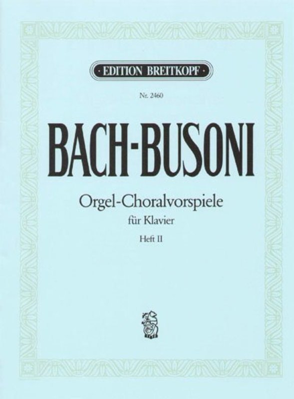 Organ Chorale Preludes Bk 2 Ed Busoni