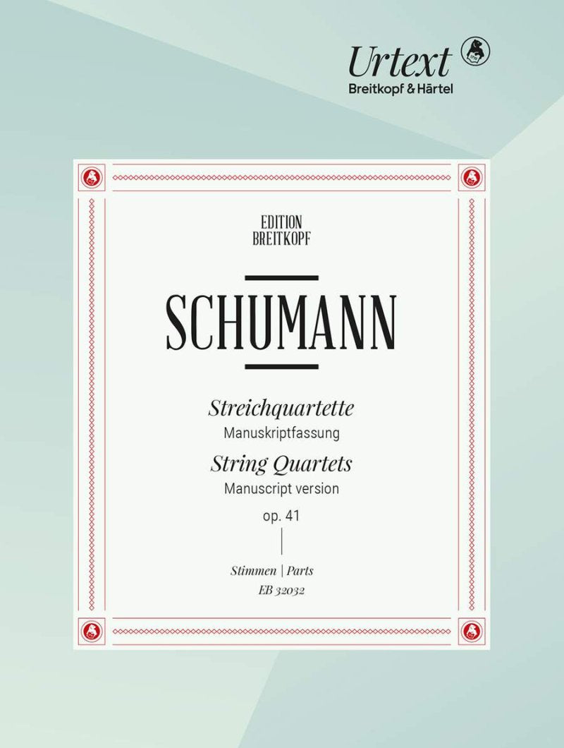 Schumann - String Quartets Op 41 Nos 1-3 Set of Parts