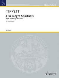 5 Spirituals From Child of Our Time Ssaattbb