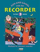 Fun and Games With Recorder Tune Bk 3