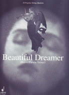 Beautiful Dreamer String Quartet Arr Turner