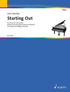 Starting Out First Pieces for New Pianists