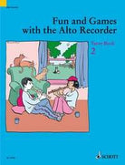 Fun and Games With the Alto Recorder Tutor Bk 2