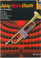 Jazzy Opera Classix for Trumpet Bk/cd