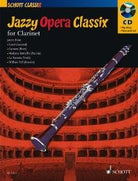 Jazzy Opera Classix for Clarinet Bk/cd