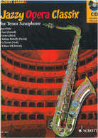 Jazzy Opera Classix for Tenor Saxophone Bk/cd