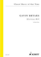 Bryars - Glorious Hill for Mixed Choir