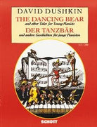 Dushkin - the Dancing Bear & Other Tales for Young Pianists