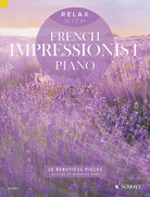 Relax With French Impressionist Piano