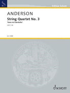 Anderson - String Quartet No 3 Hana No Hanataba Sc/pts