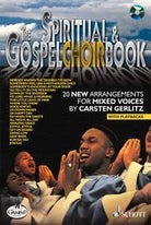 The Spiritual & Gospel Choirbook 20 New Arrangments Bk/cd